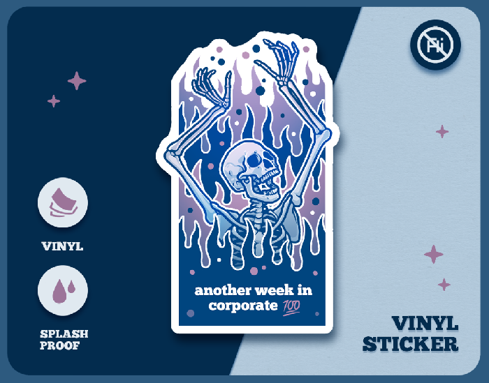 "Another Week in Corporate" Vinyl sticker :: tyiart